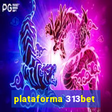 plataforma 313bet